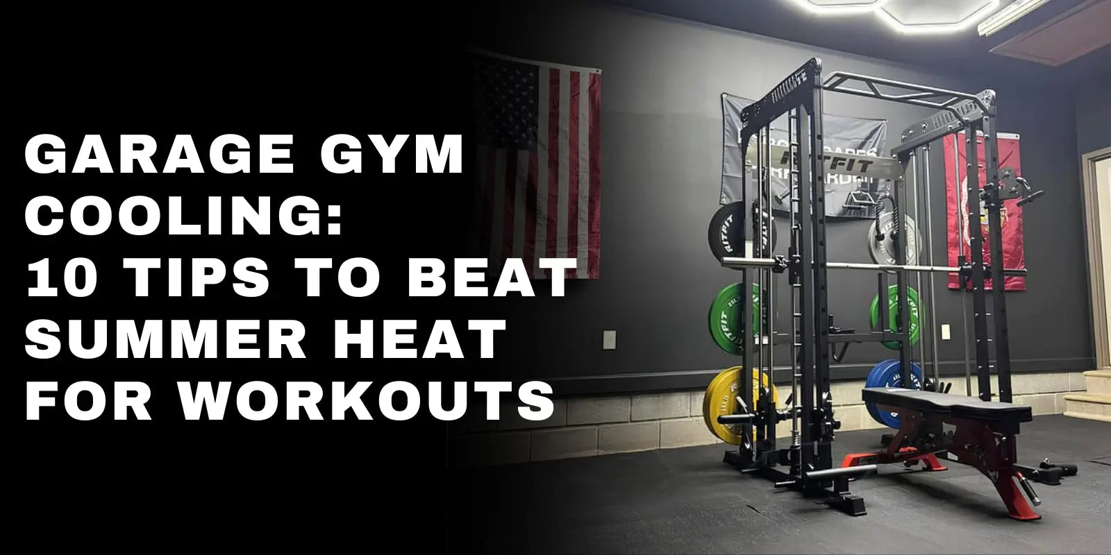 10 Tips to Keep Your Garage Gym Cool During Summer Workouts