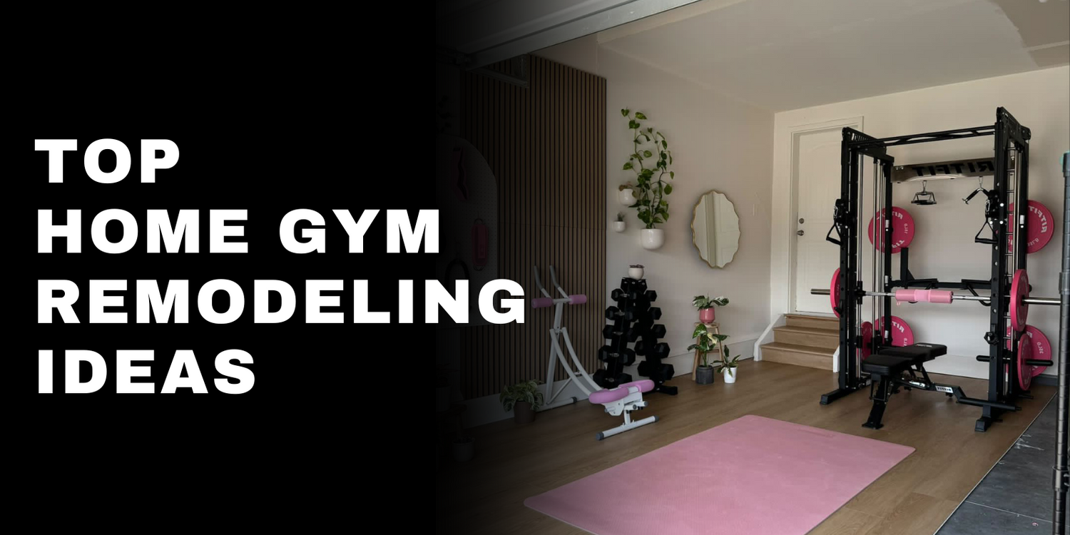 Revamp Your Home Gym: Top Remodeling Ideas