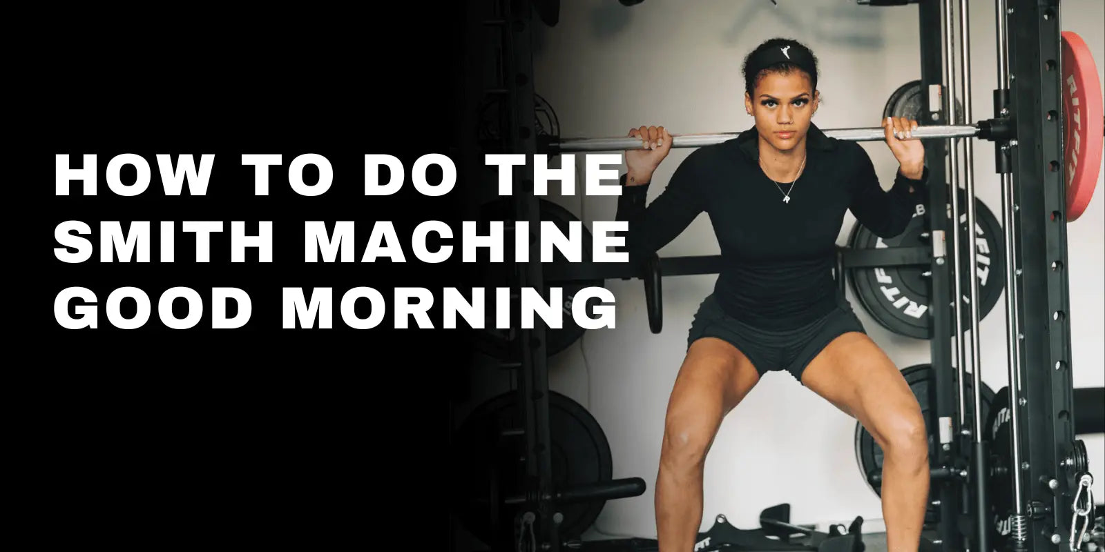 How To Do the Smith Machine Good Morning