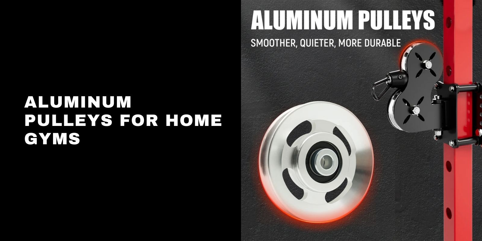 Aluminum Pulleys for Home Gyms: Setup, Safety & Best Picks