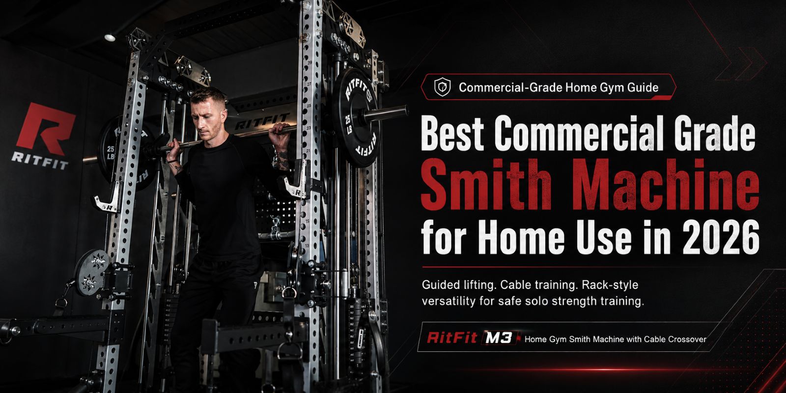 Best Commercial Grade Smith Machine for Home Use in 2026: RitFit M3 Guide