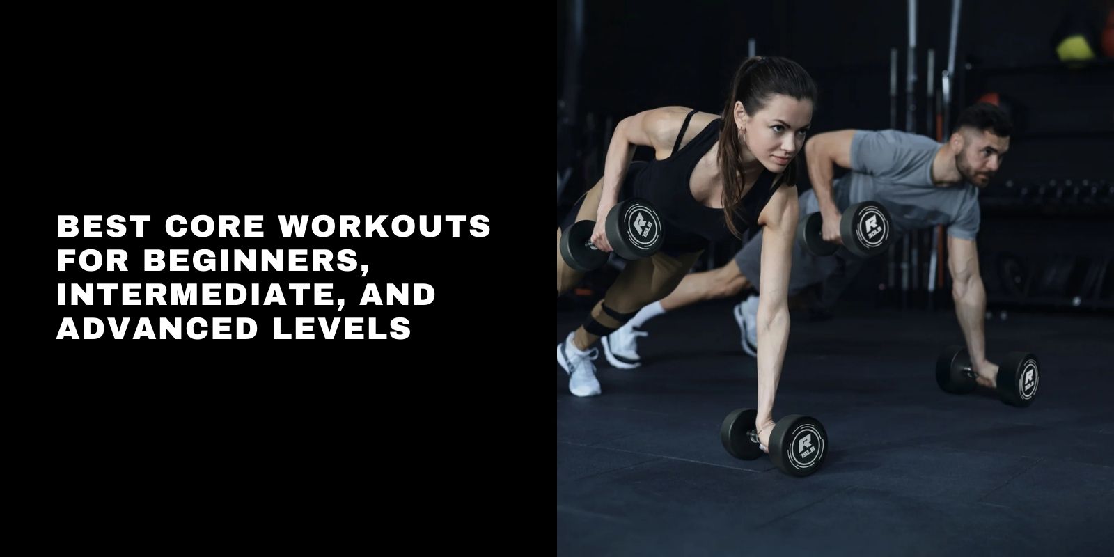 8 Best Core Workouts for Beginners, Intermediate, and Advanced Levels
