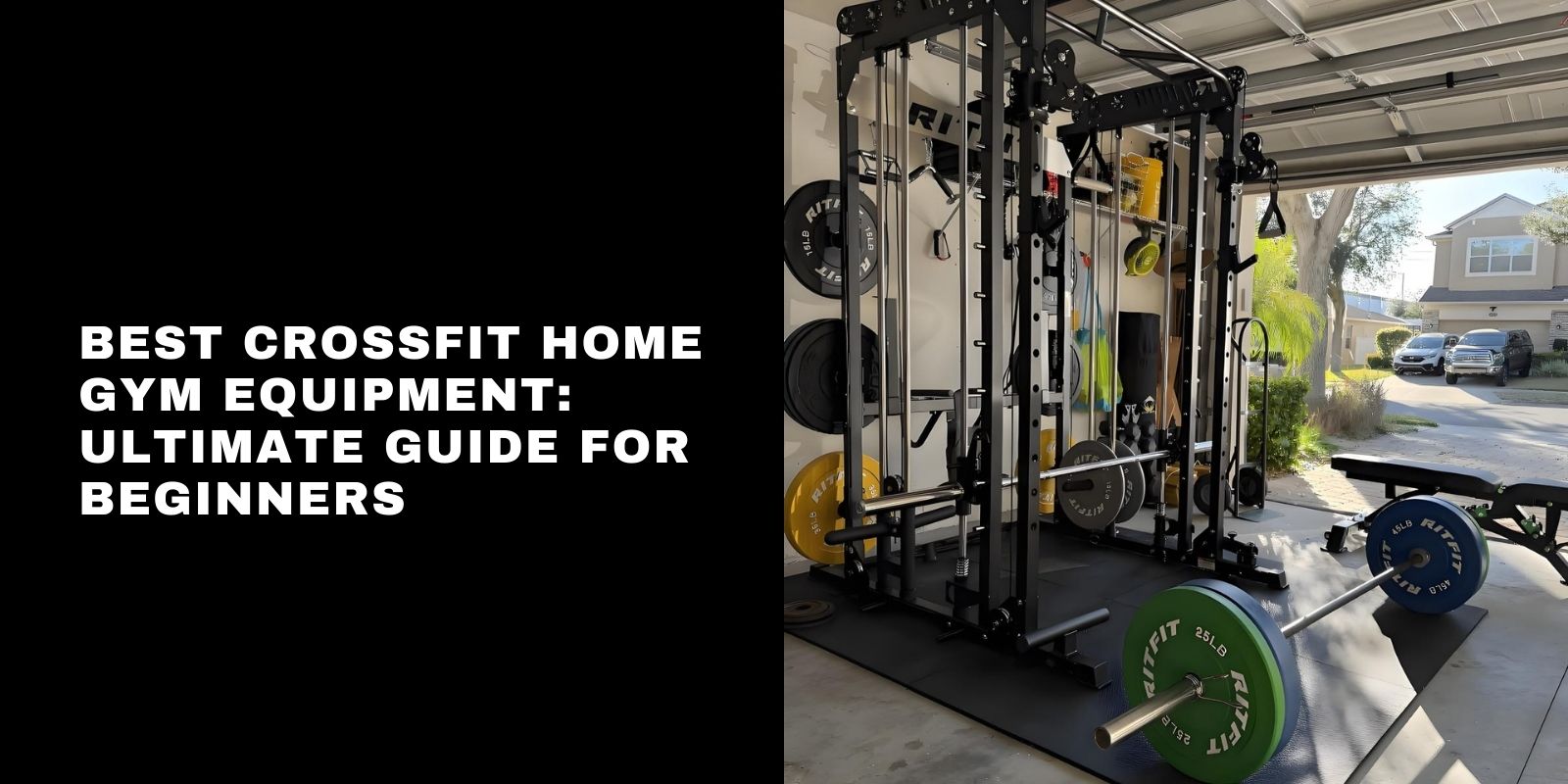 Best CrossFit Home Gym Equipment: Ultimate Guide for Beginners