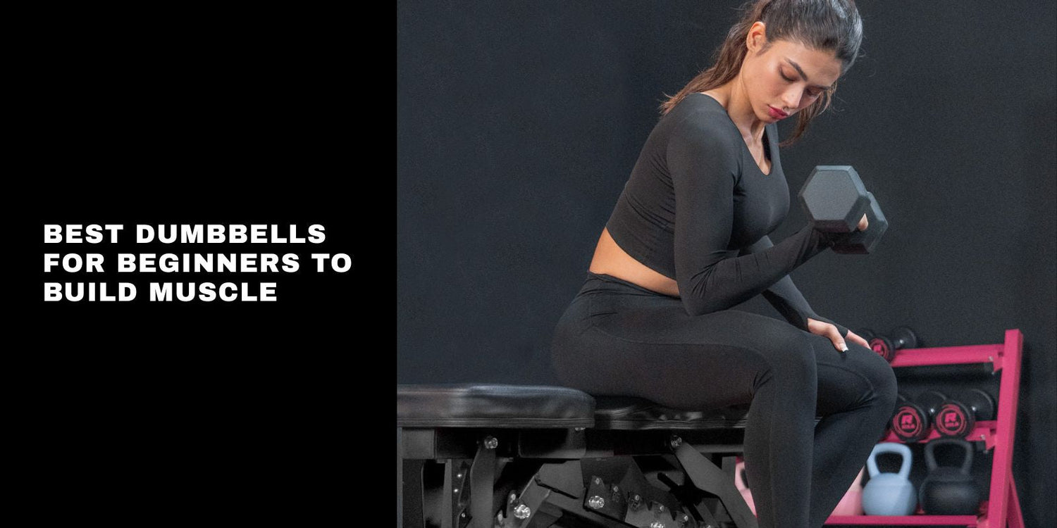 Best Dumbbells for Beginners to Build Muscle in 2026: RitFit Guide