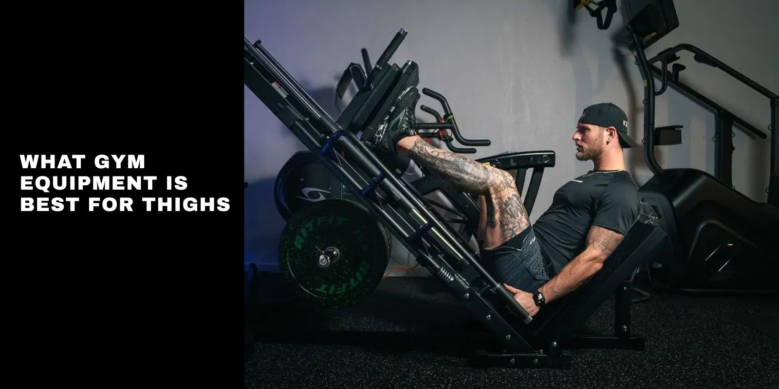 What Gym Equipment Is Best for Thighs? Top Machines for Quads, Hamstrings and Inner Thighs