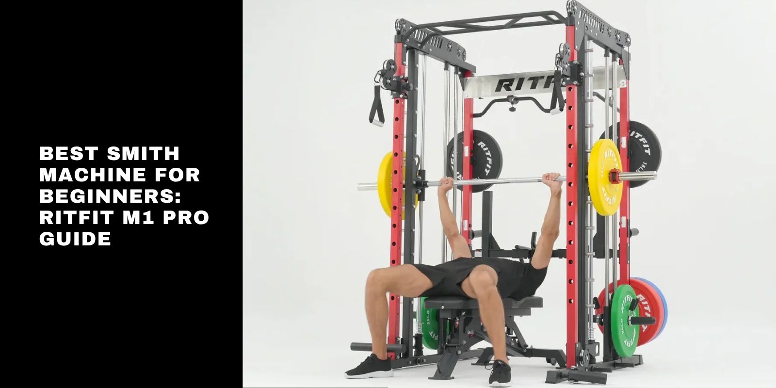 Best Smith Machine for Beginners in 2026: RitFit M1 Pro Guide