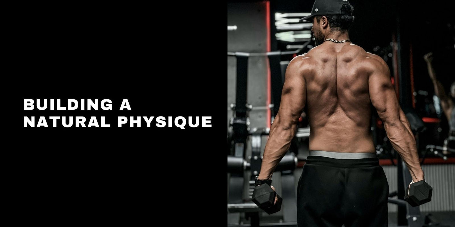 Building a Natural Physique: Realistic Growth Timelines & Workouts