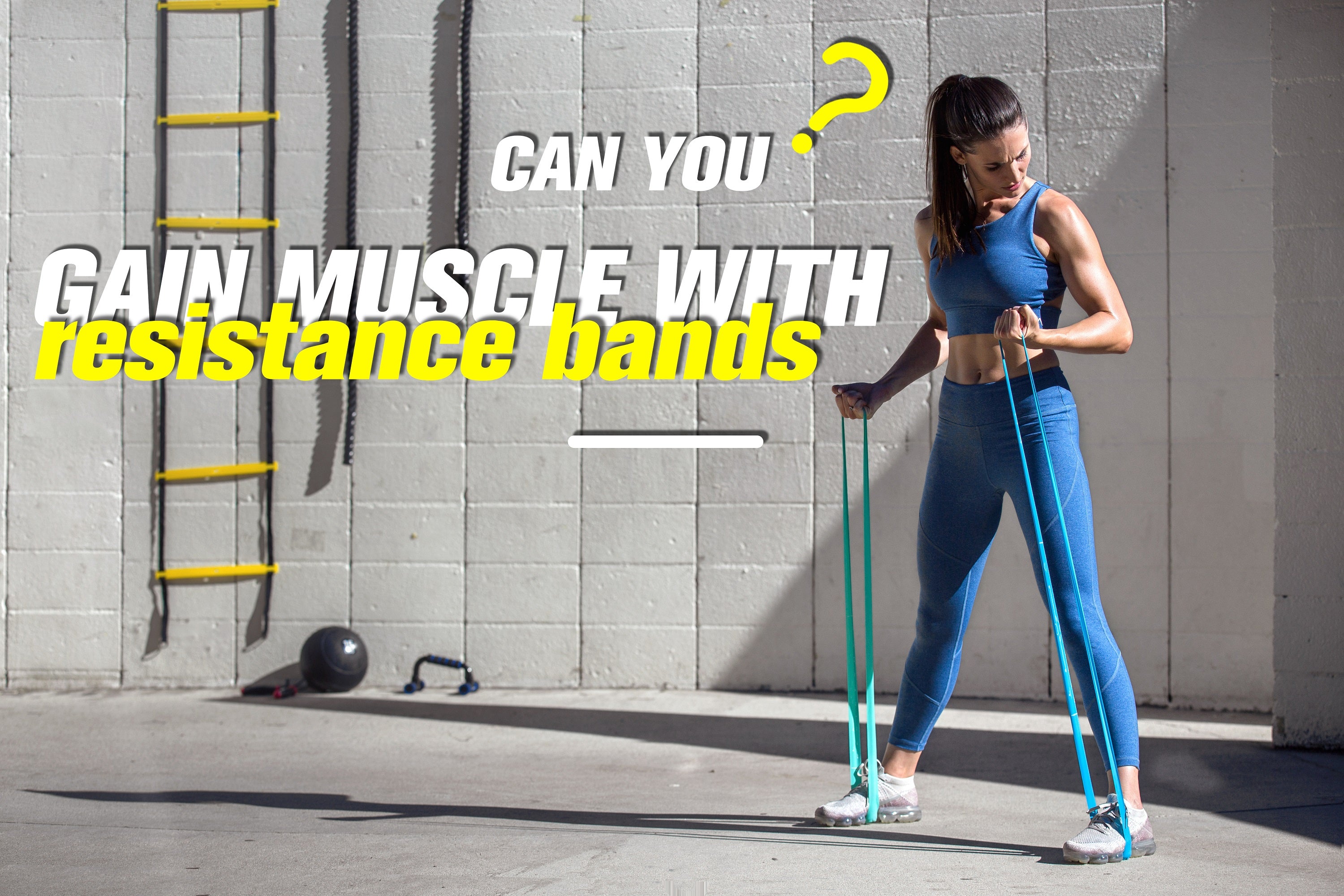 Can You Gain Muscle with Resistance Bands?
