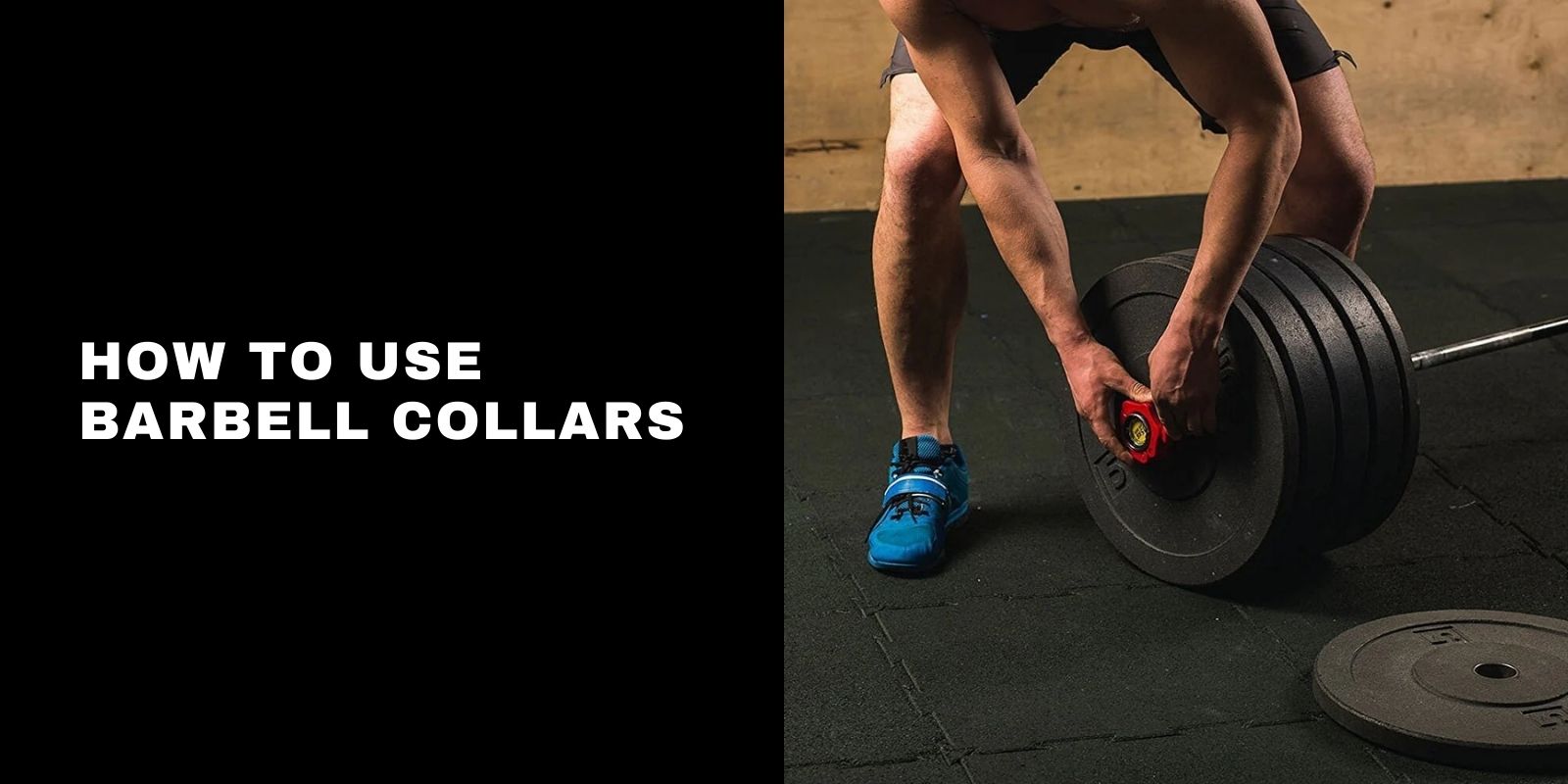Barbell Collar Guide: How to Use Barbell Collars Safely
