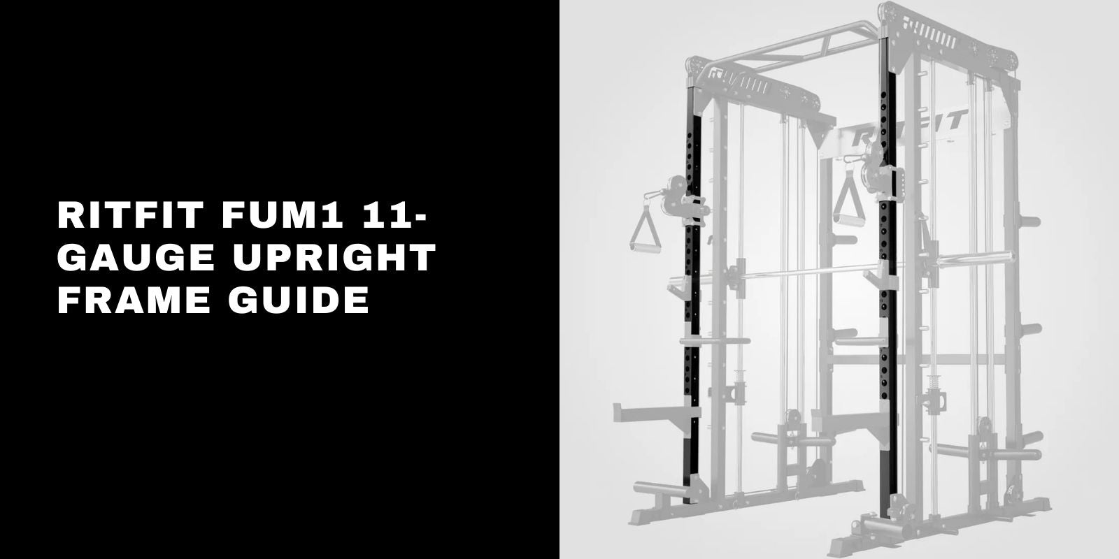 RitFit FUM1 Upright Frame (Only for M1 PRO): 11-Gauge Rack Upgrade Guide