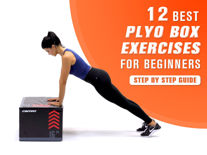 12 Best Plyo Box Exercises for Beginners (Step by Step Guide)
