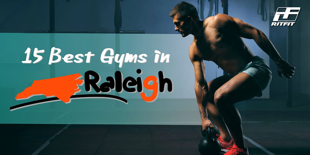 15 Best Gyms in Raleigh, NC for Your Next Workout