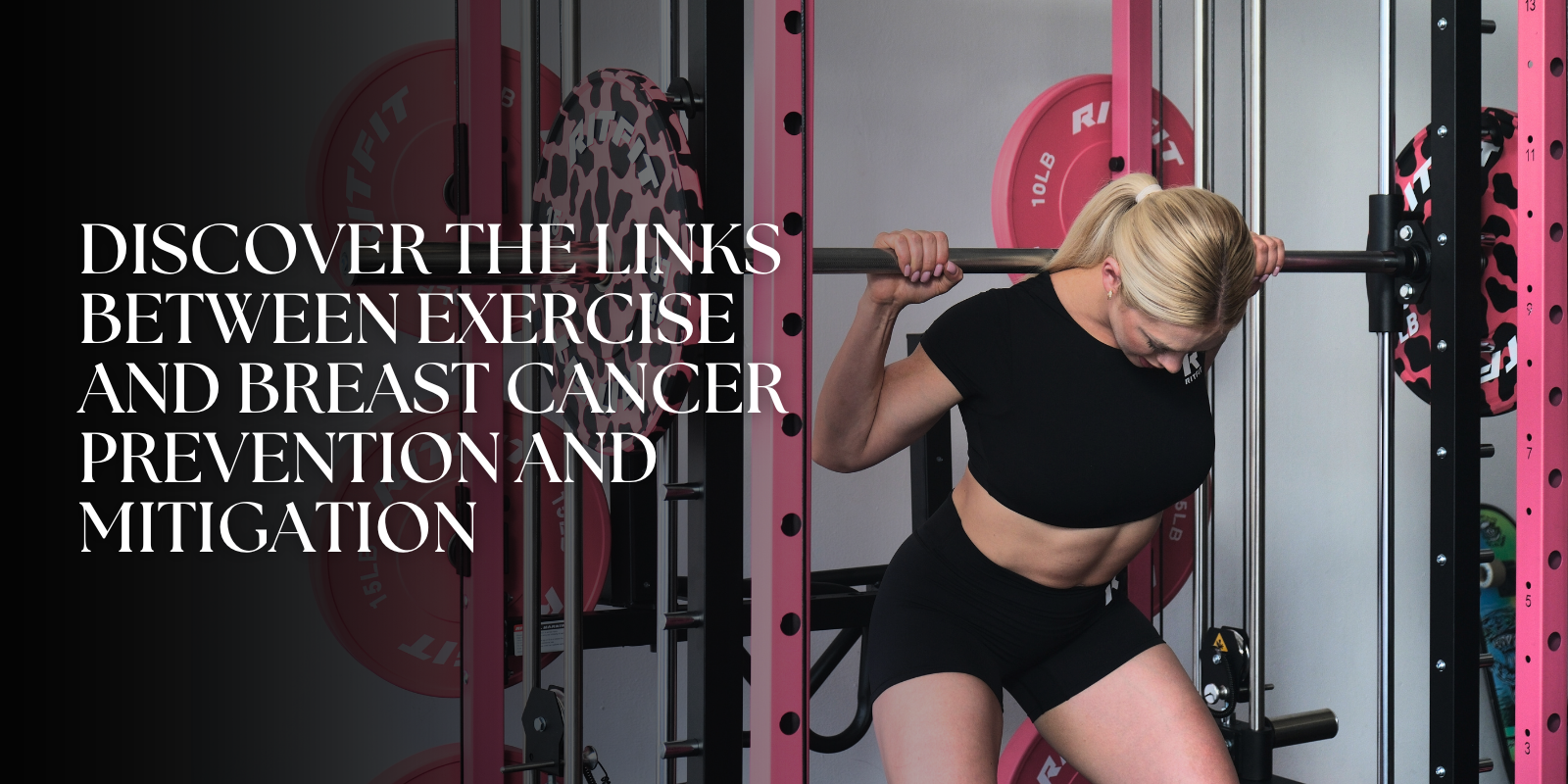 Stronger Every Day: Discover the Links Between Exercise and Breast Cancer Prevention and Mitigation
