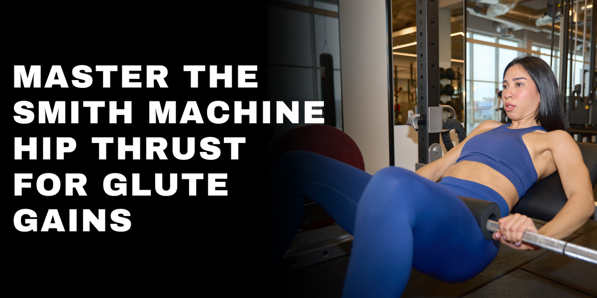 Machine Hip Excercise Smith Machine Hip Thrust: Perfect Your Glute Workout