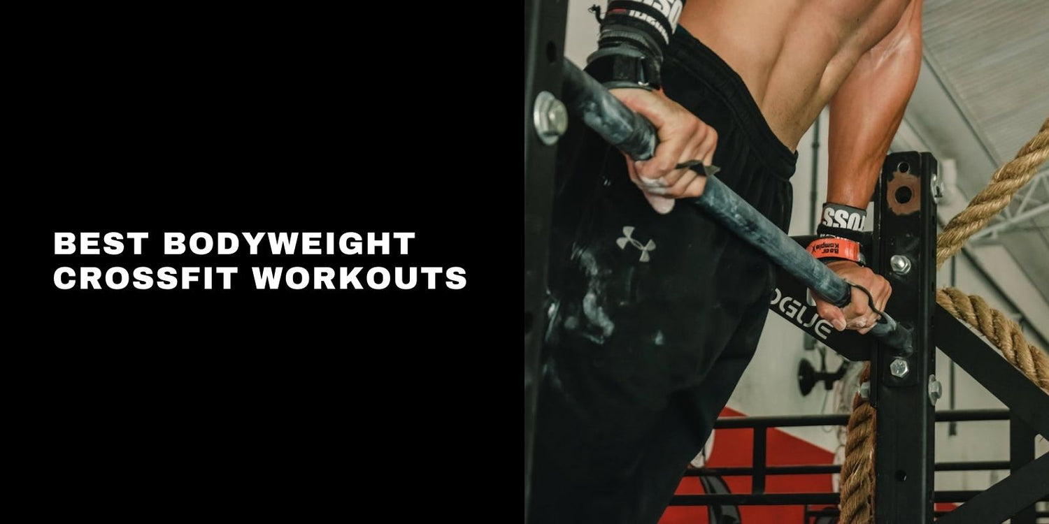 Best Bodyweight CrossFit Workouts: The Ultimate Home WOD Guide