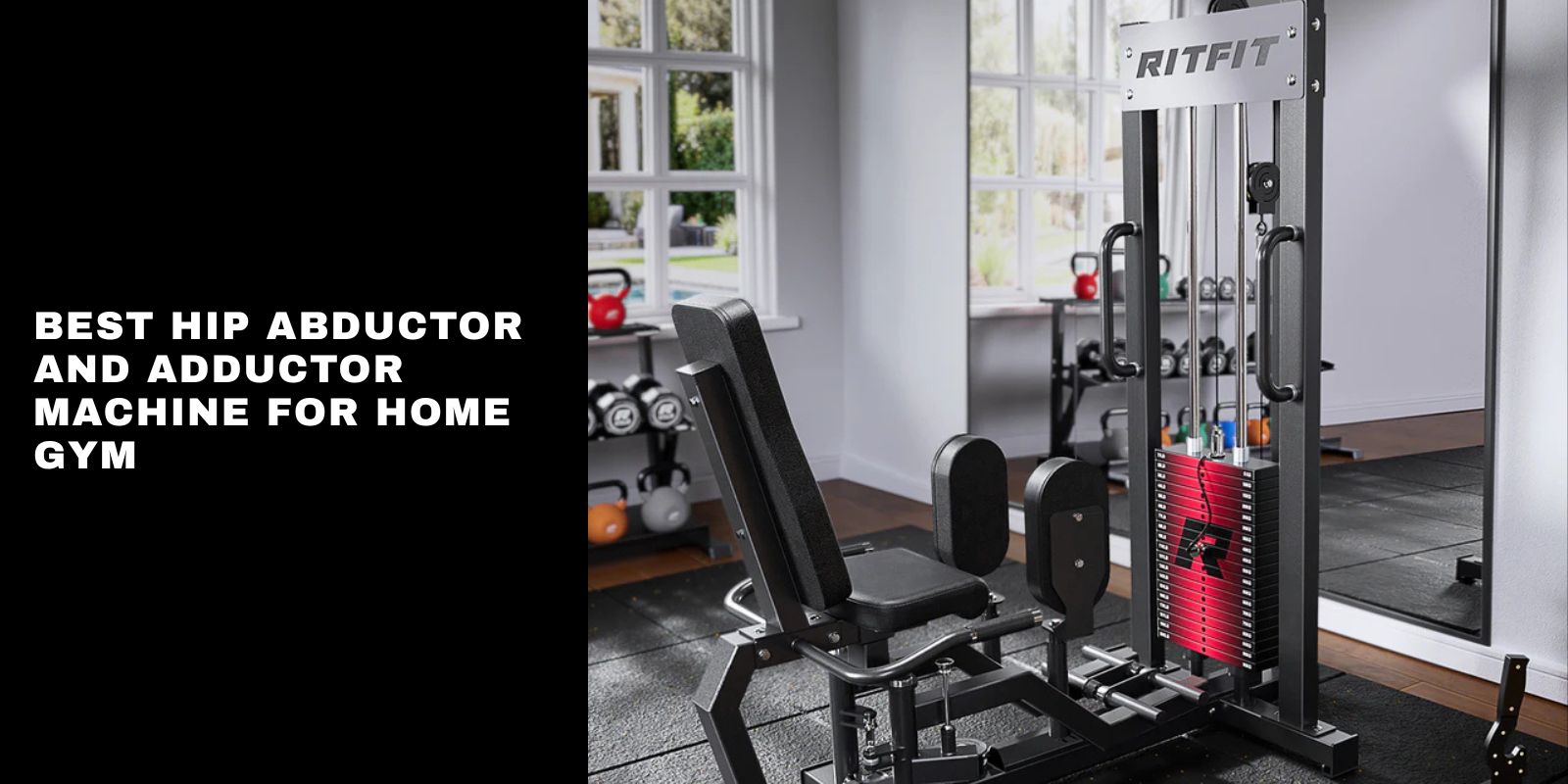 Best Hip Abductor and Adductor Machine for Home Gym in 2026