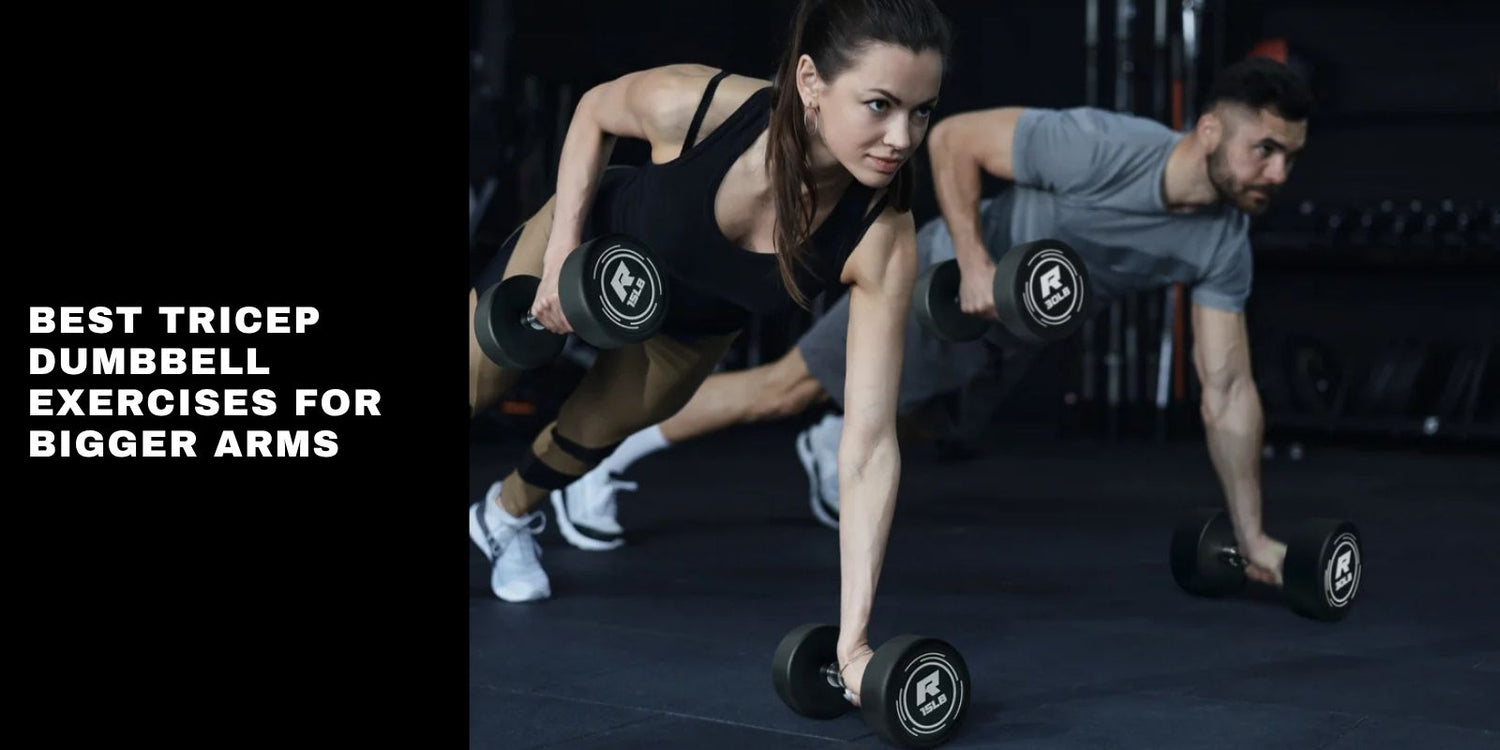 8 Best Tricep Dumbbell Exercises for Bigger Arms and Pressing Strength