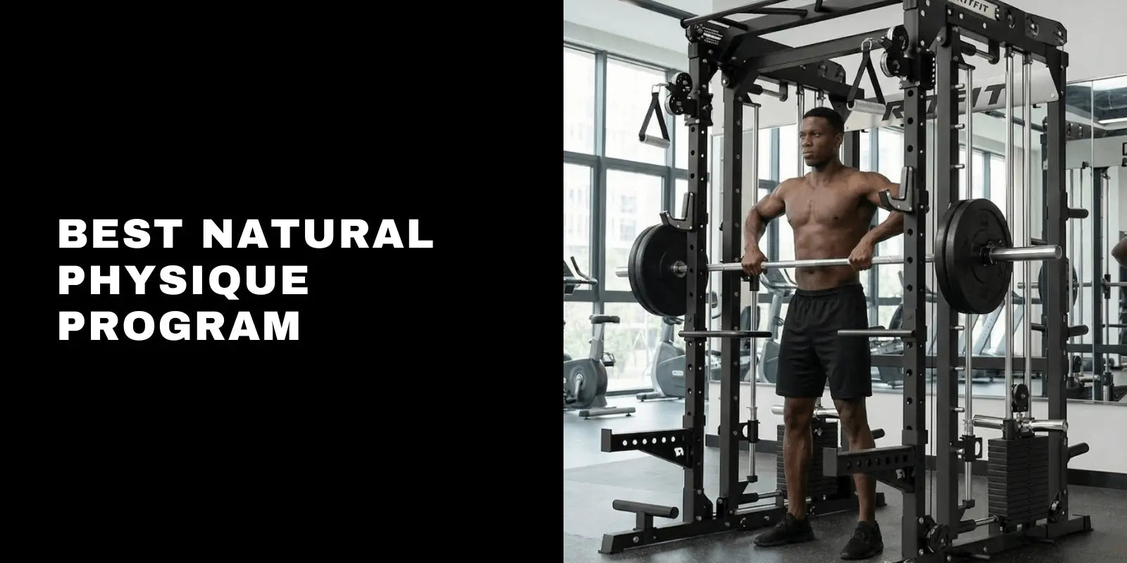 Best Natural Physique Program: Training, Nutrition, Recovery