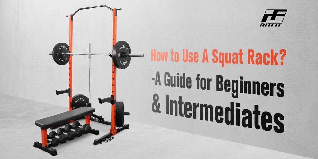How to Use A Squat Rack?- A Guide for Beginners & Intermediates