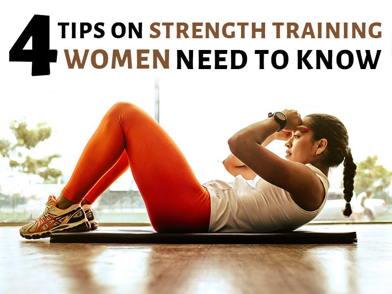 Strength Training Routine For Women: 4 Things You Should Know