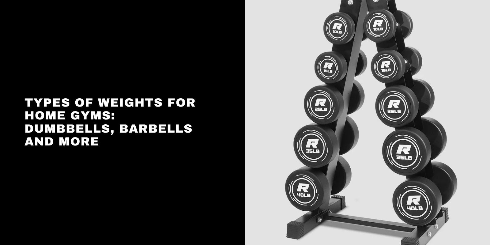 Types of Weights for Home Gyms: Dumbbells, Barbells and More